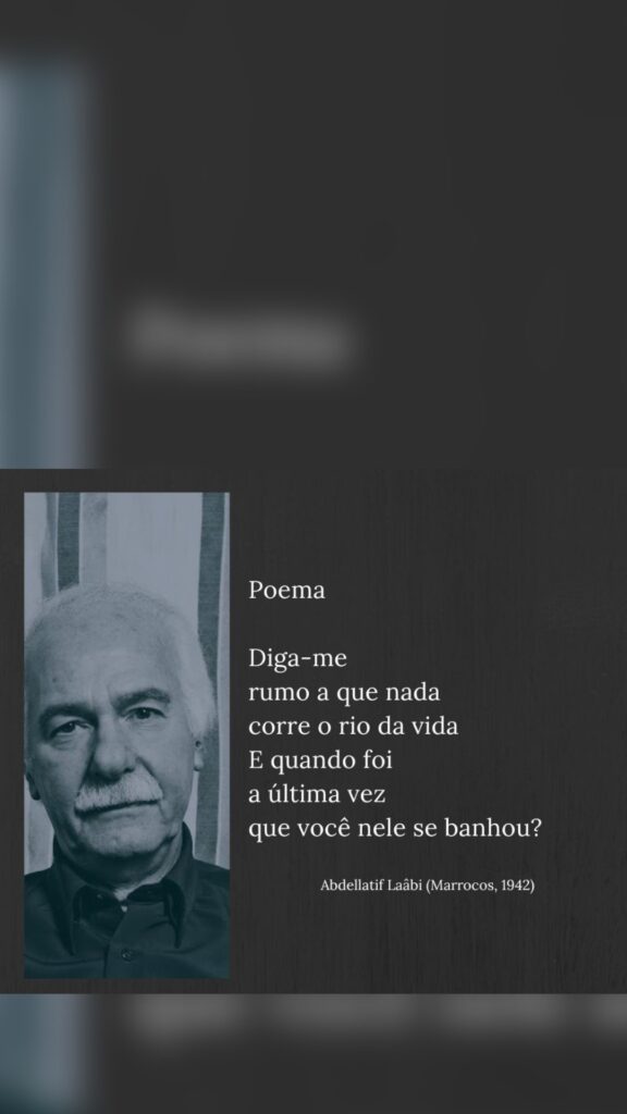 Abdellatif Laâbi (Marrocos, 1942)